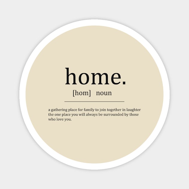 Home definition Magnet by alexagagov@gmail.com